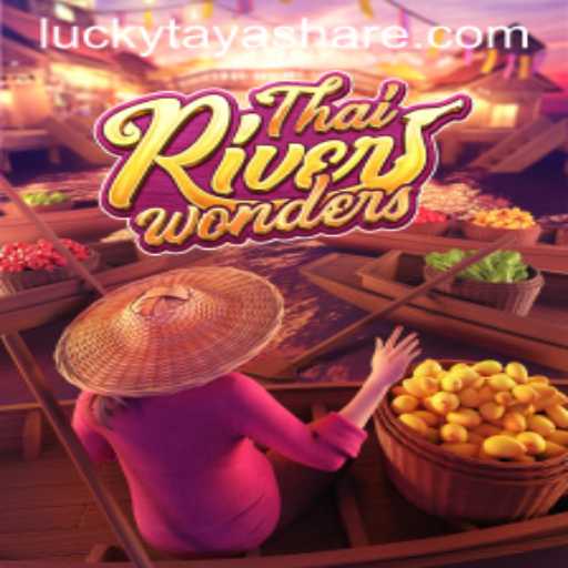 Discover the Thrills of ThaiRiverWonders and the Magic of LUCKY TAYA